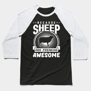 Sheep Are Freaking Awesome Baseball T-Shirt